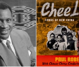 How American singer, actor and civil rights activist Paul Robeson became a hero in China