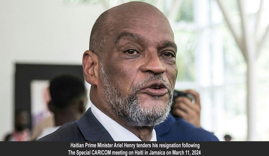 HAITI | Prime Minister Ariel Henry Resigns; &quot;Presidential College&quot; proposed for Haiti; US increases assistance to $233m