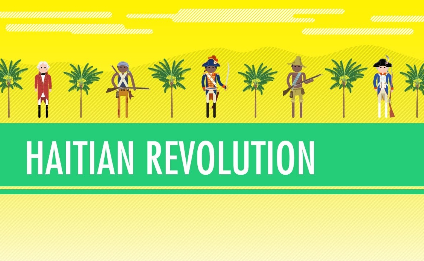 Crash Course World History, Haitian Revolutions