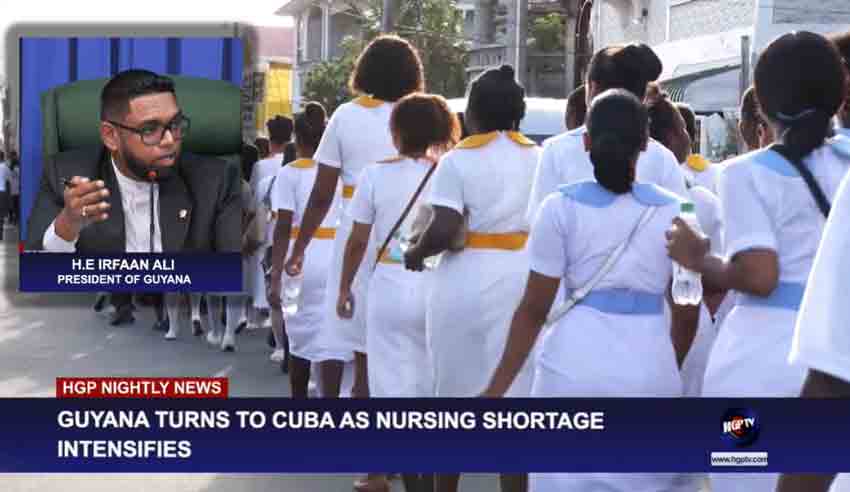 Guyana turns to Cuba as Nursing shortage intensify's in Guyana  as per HPG TV Nightly News.